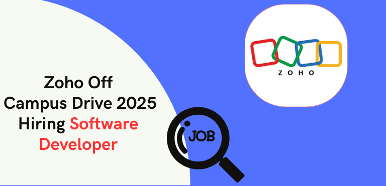 Zoho Off Campus Drive 2025: Hiring Software Developer