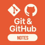 Git and Github Notes