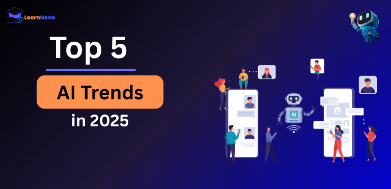 Top 5 AI Trends in 2025