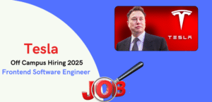 Tesla Off Campus Hiring 2025 – Frontend Software Engineer