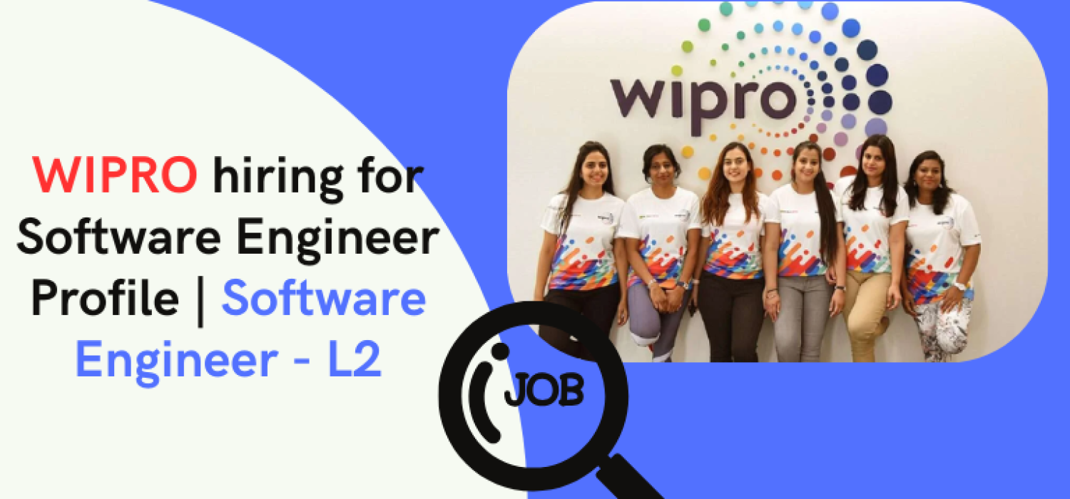 WIPRO hiring for Software Engineer 2025 WIPRO hiring for Software Engineer 2025
